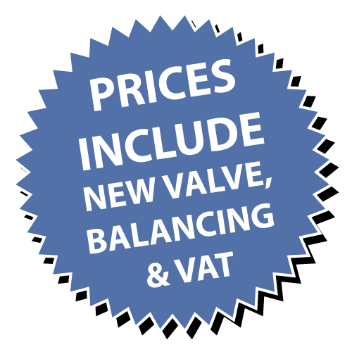 Prices include new valve, balancing and VAT